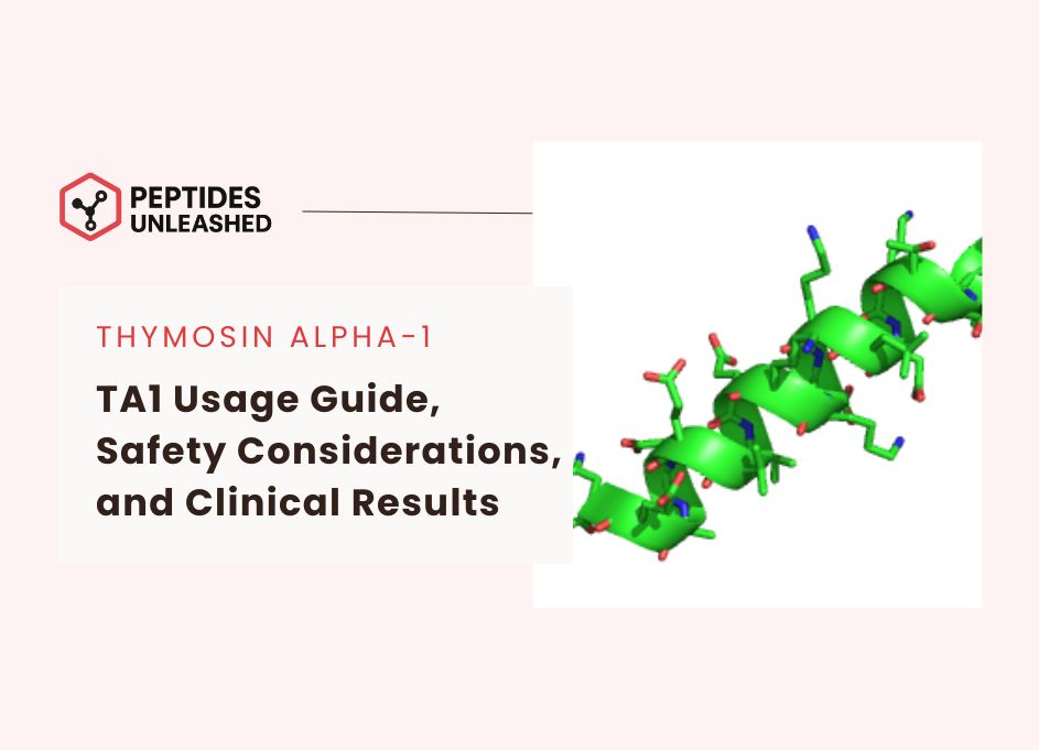 The Evidence-Based Thymosin Alpha-1 Usage Guide, Safety Considerations, and Clinical Results